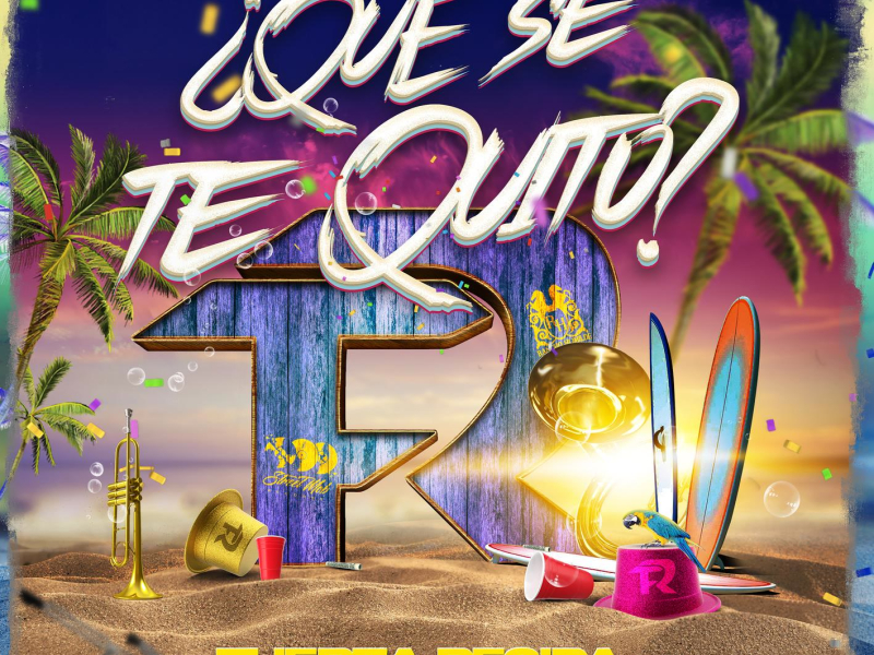 ¿Qué Se Te Quitó? (Single)