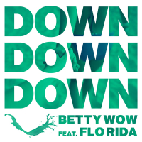Down Down Down (feat. Flo Rida) (Single)