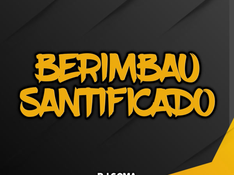 BERIMBAU SANTIFICADO (Single)