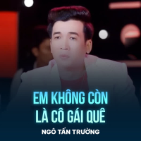 Em Không Còn Là Cô Gái Quê (Single)