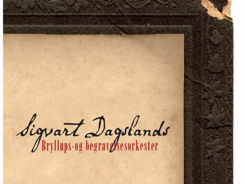 Sigvart Dagslands Bryllups- Og Begravelsesorkester