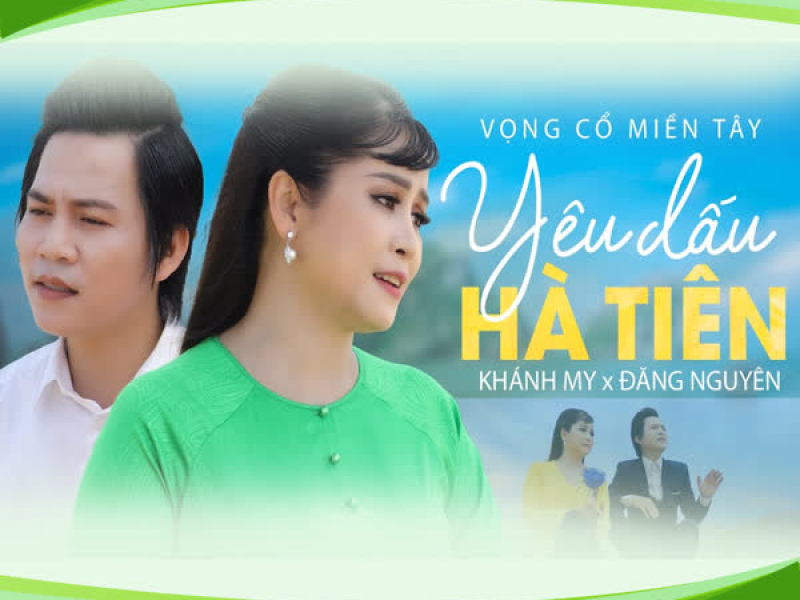 Vọng Cổ Miền Tây - Yêu Dấu Hà Tiên (Single)