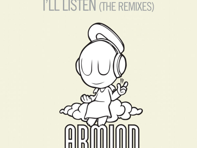I'll Listen (The Remixes) (Single)