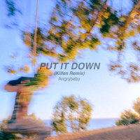 PUT IT DOWN (Killen. Remix) (Single)