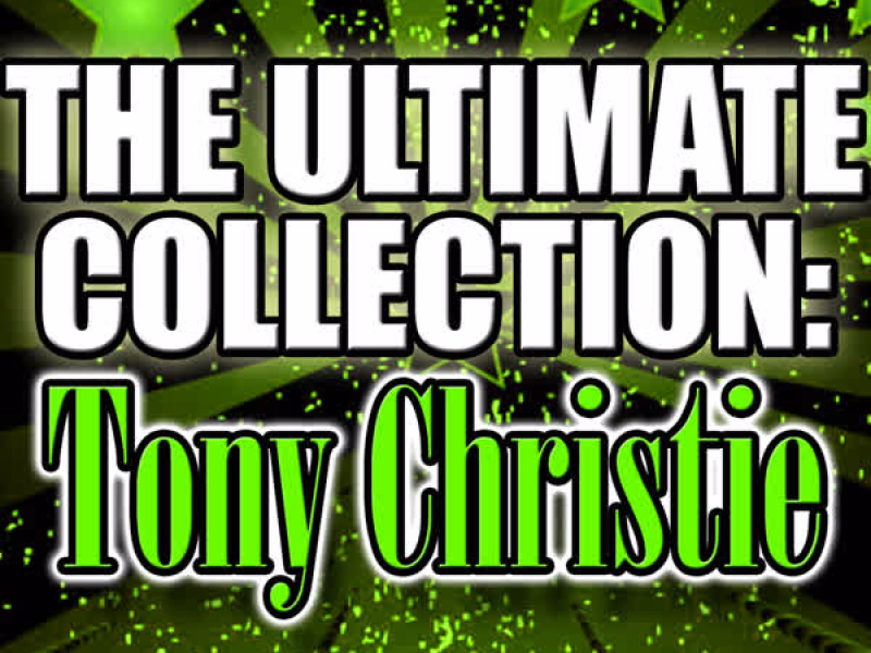 The Ultimate Collection: Tony Christie