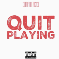 Quit Playing (Single)