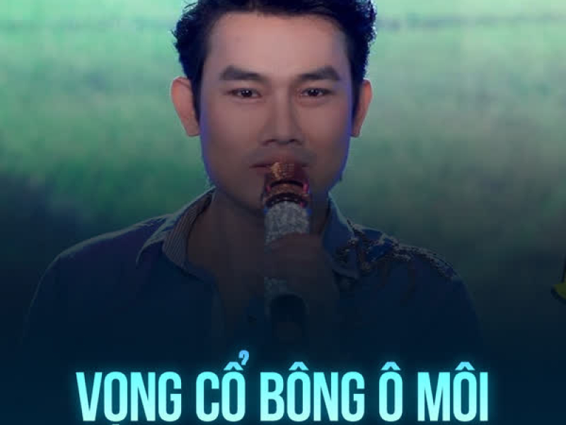 Vọng Cổ Bông Ô Môi (Single)