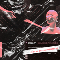 Sleepover (Polo Club Remix) (Single)
