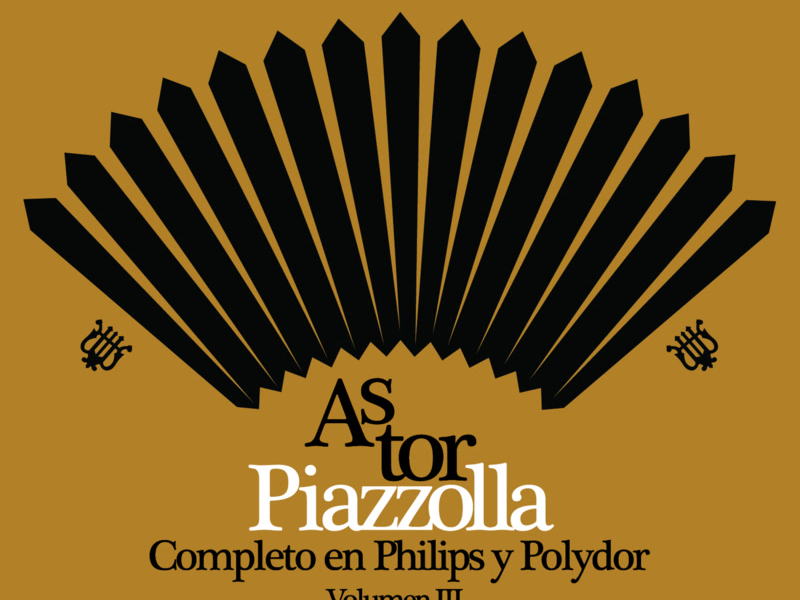 Piazzolla Completo En Philips y Polydor - Volumen III (1967)