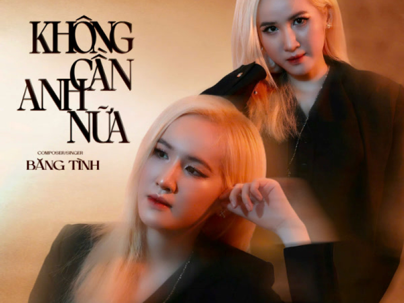 Không Cần Anh Nữa (Single)