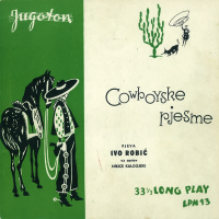 Cowboyske Pjesme Pjeva Ivo Robić