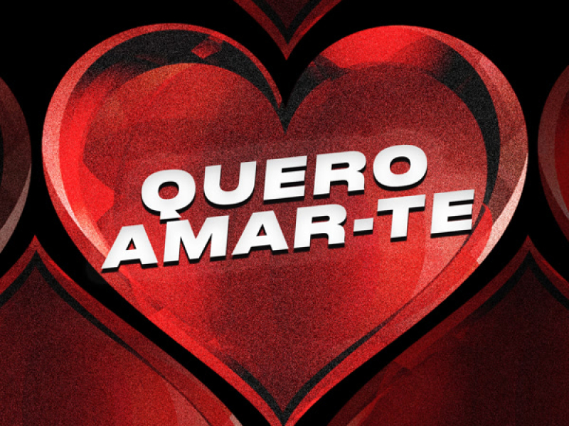 Quero Amar-Te (Single)
