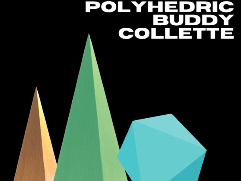 The Polyhedric Buddy Collette