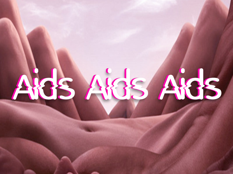 AIDS AIDS AIDS (Single)