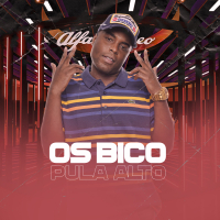 Os Bico Pula Alto (Single)