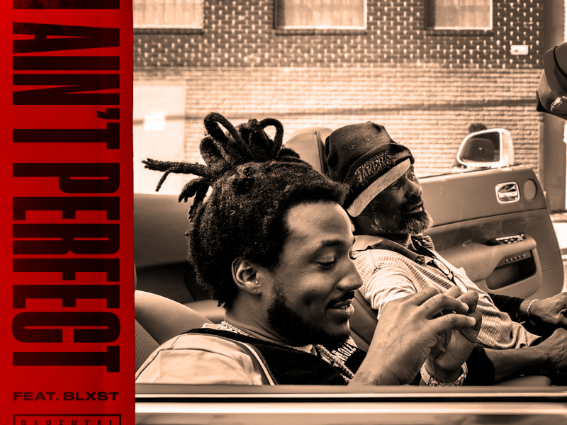 I Ain't Perfect (feat. Blxst)