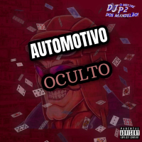 AUTOMOTIVO OCULTO (Single)