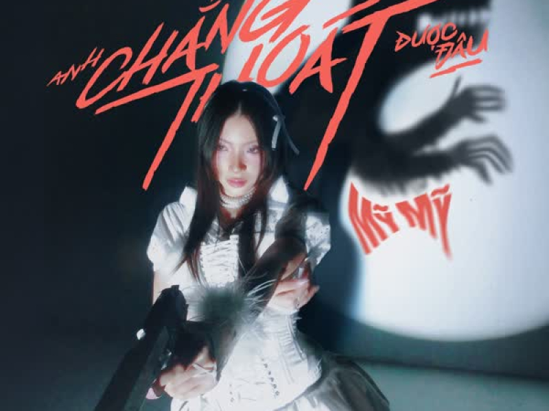 Anh Chẳng Thoát Được Đâu (Lover Hunter) (Single)