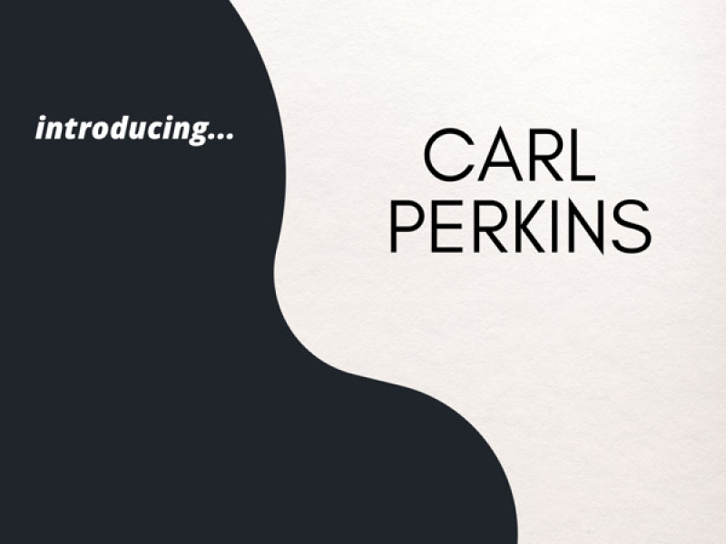 Introducing Carl Perkins