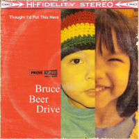 Thought I'd Put This Here (with Bruce Beer Drive) (Single)