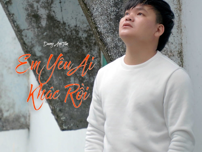 Em Yêu Ai Khác Rồi (Single)