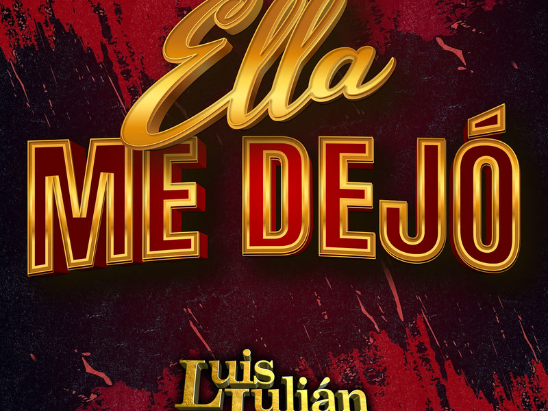 Ella Me Dejó (Single)