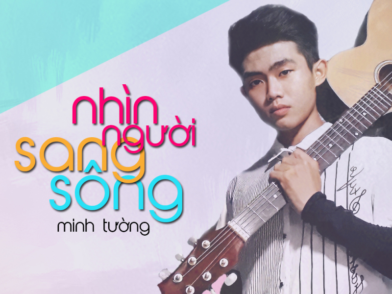 Nhìn Người Sang Sông (Single)