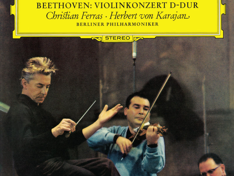 Beethoven: Violin Concerto (Christian Ferras Edition, Vol. 16)