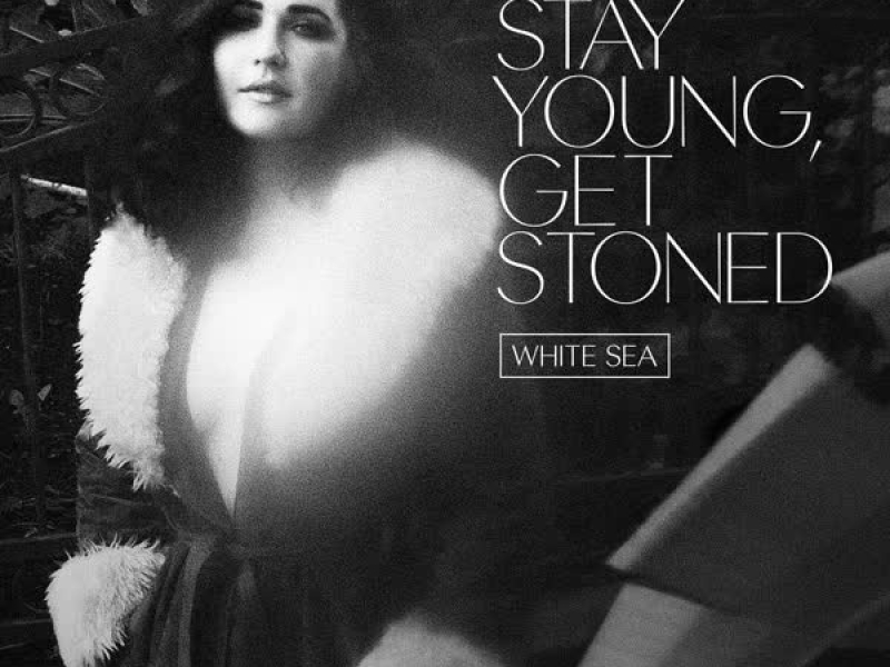 Stay Young, Get Stoned (Single)