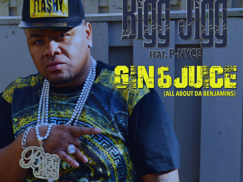 Gin & Juice (All About da Benjamins) (Single)