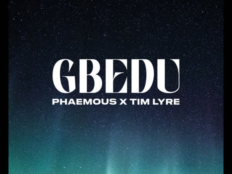 GBEDU (Single)