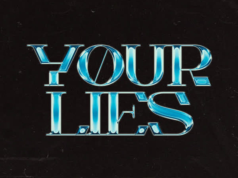 Your Lies (Single)