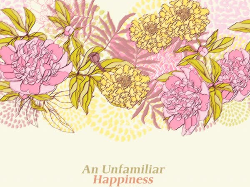 An Unfamiliar Happiness (Single)