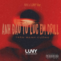 Anh Đau Từ Lúc Em Drill (NHí x LUNY Ver) (Single)