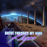 Drive Through My Mind (Single)