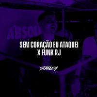 Sem Coração Eu Ataquei X Funk RJ (Single)