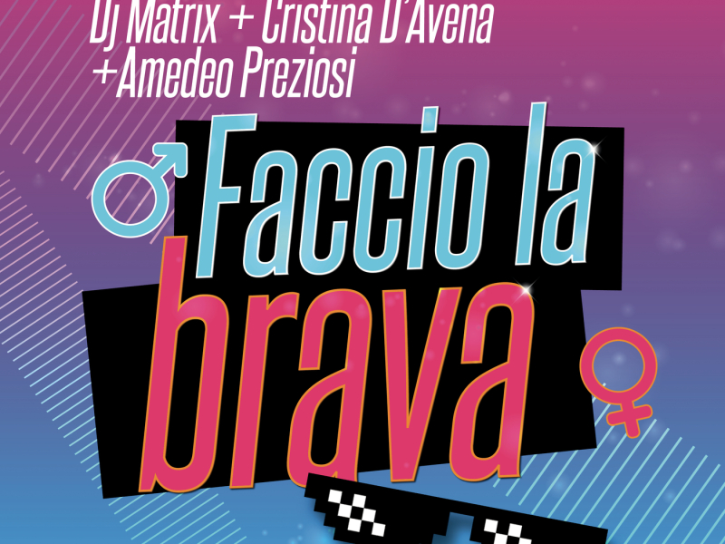 Faccio la brava