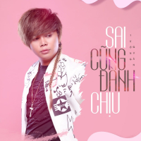 Sai Cũng Đành Chịu Beat (Single)