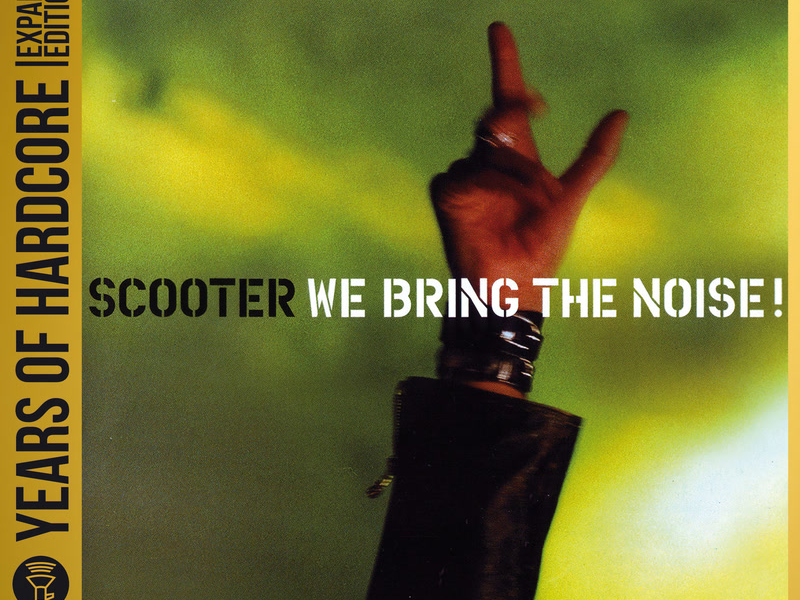 We Bring The Noise! (20 Years Of Hardcore Expanded Edition / Remastered)