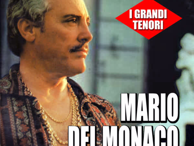 I grandi tenori - Mario Del Monaco