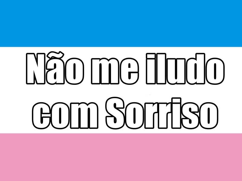 Não me iludo com Sorriso (Single)