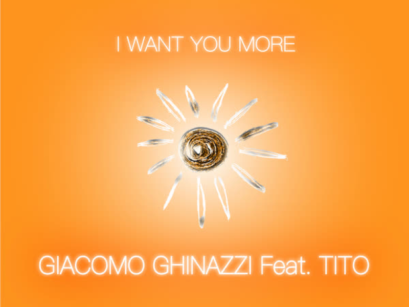 I Want You More (Single)