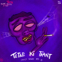 TeTae Ki Taant // Crazy Story - Pt.4 (Single)