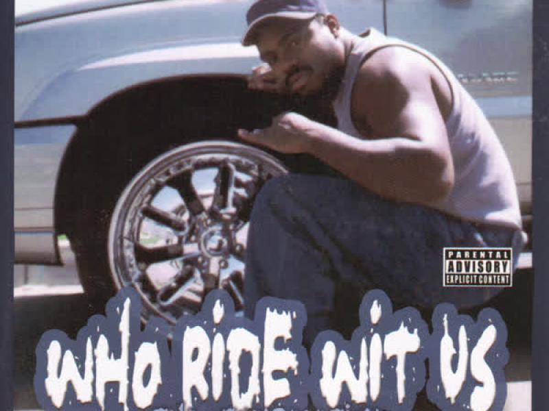 Who Ride Wit Us The Compalation Vol 2.