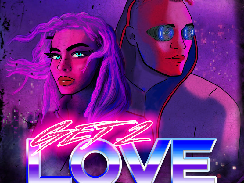 Get 2 Love (Single)