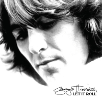 Let It Roll - Songs Of George Harrison