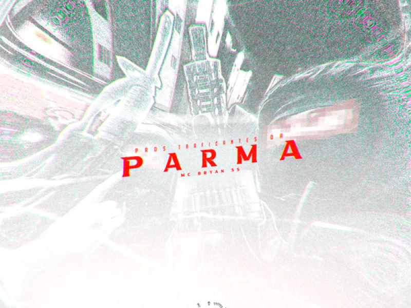 Pros Traficantes da Parma (Single)