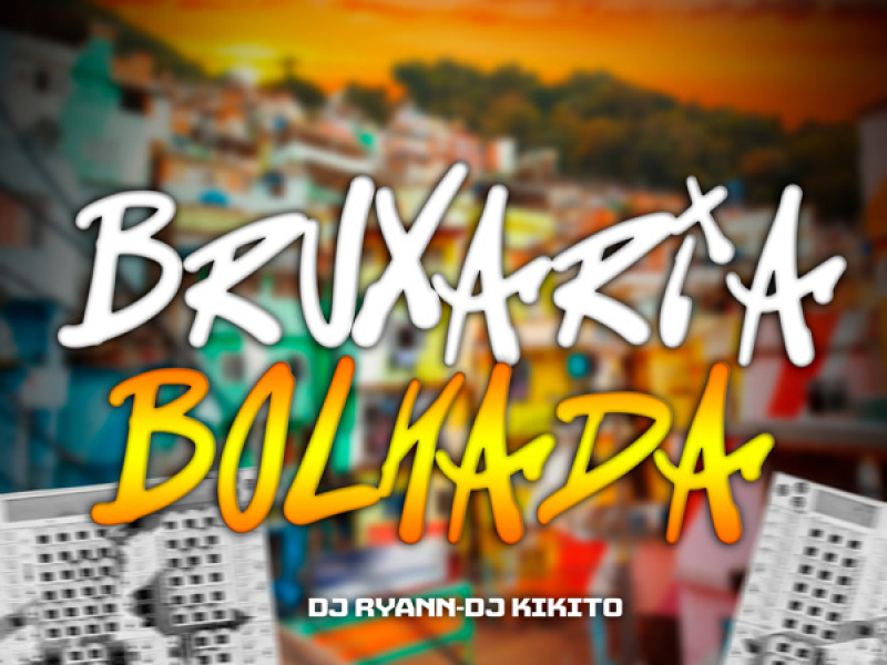 BRUXARIA BOLHADA (Single)