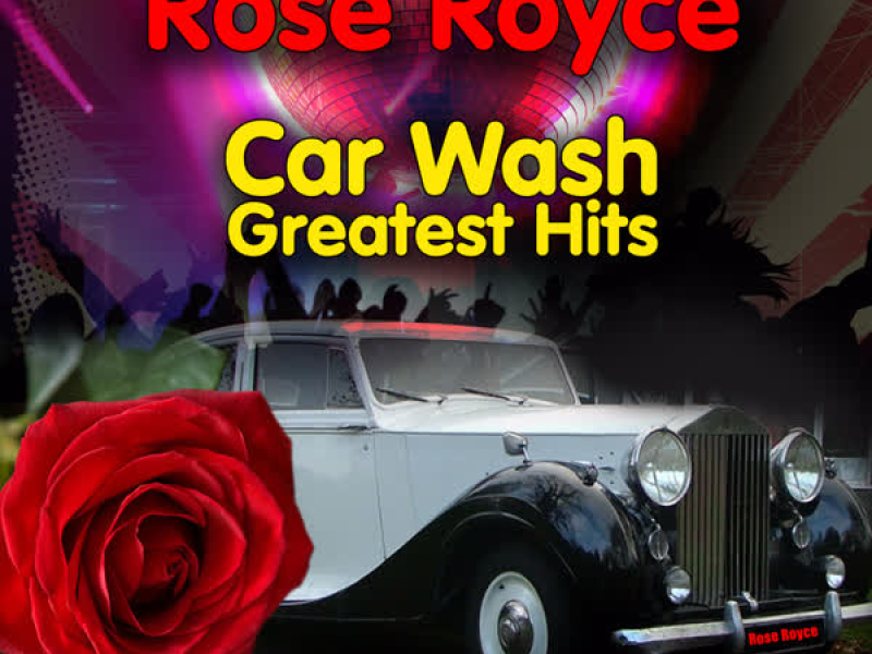 Car Wash - Greatest Hits (Re-Recorded / Remastered Versions)