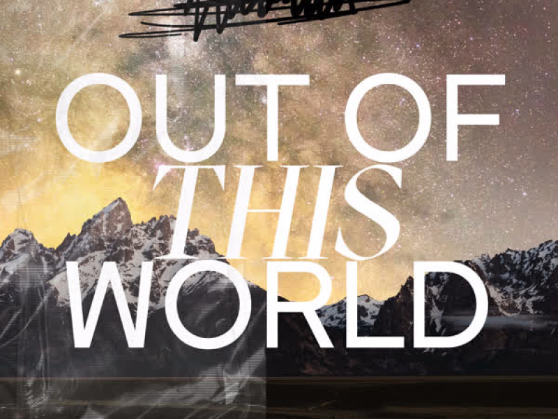 Out of This World (Single)